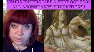 VENUS ENTERS LIBRA SEPTOCT 2024 ALL ASCENDANTS PREDICTIONS ANCIENT BABYLONIAN ASTROLOGY [upl. by Aiuqal]