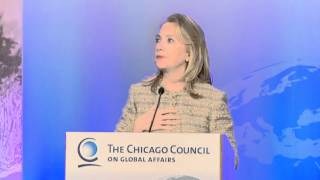 Keynote by US Secretary of State Hillary Clinton at The Chicago Councils Symposium [upl. by Salamone]