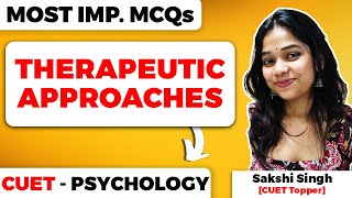 Therapeutic Approaches Class 12 Psychology Most Important MCQs for CUET [upl. by Shiff]