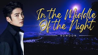 Rowoon  In The Middle Of The Night  FMV [upl. by Teri876]