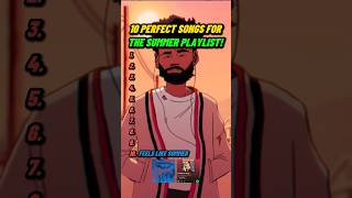 10 Perfect Songs For the SUMMER Kendrick Lamar Drake Frank Ocean [upl. by Sirej]