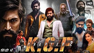 KGF Chapter 2 Full Movie in Hindi Dubbed details amp review  Yash  Srinidhi Shetty  Sanjay Dutt [upl. by Livvi]