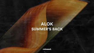 Alok  Summers Back feat Jess Glynne [upl. by Kentigera]