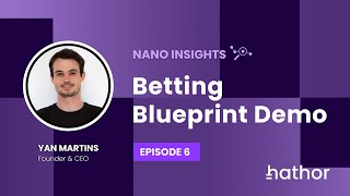 Nano Insights Ep6  Betting Blueprint Demo [upl. by Nerek]