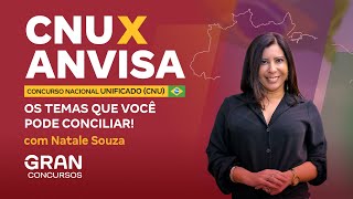 Concurso Nacional Unificado CNU X ANVISA Os temas que você pode conciliar [upl. by Chapa]