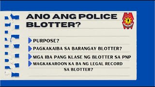 Ano ang pagkakaiba ng police blotter sa barangay blotter  ano ang kahalagahan ng police blotter [upl. by Frederigo]