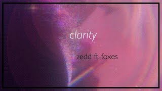 clarity  zedd ft foxes slowed  reverb [upl. by Tapes]