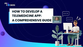 How to Develop a Telemedicine App [upl. by Swainson320]