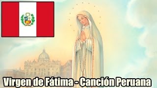 Virgen de Fátima Canción Peruana [upl. by Maillw]