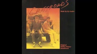 Ry Cooder  Crossroads  Soundtrack  1985  Full Album [upl. by Lenra]