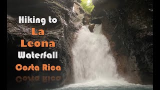 Hiking to La Leona Waterfall  Costa Rica [upl. by Richy649]