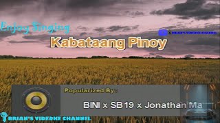 Kabataang Pinoy  BINI Jonathan Manalo and SB19 Karaoke [upl. by Lebasiairam561]