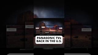 Panasonic OLED TVs are Back in the USA [upl. by Eciryt]