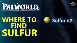 Palworld Sulfur Locations  Where to find Sulfur [upl. by Charron384]