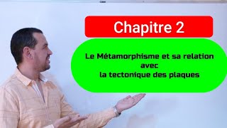 Le métamorphisme et sa relation avec la tectonique des plaques  séance N° 03 [upl. by Aerdna228]