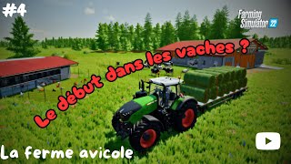 On COMMENCE les VACHES  La ferme AVICOLE S1 4 [upl. by Nahtanod514]