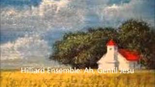 Hilliard Ensemble Ah Gentil Jesu [upl. by Arondel756]