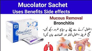 Mucolator Sachet Uses in Urdu l Mucolator Sachet Side effects in urdu [upl. by Bendite]