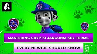 Mastering Crypto Jargons Key Terms Every Newbie Should Know [upl. by Sirod]