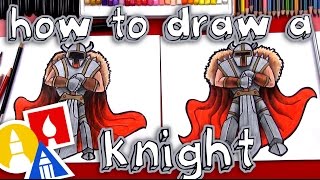 How To Draw A Knight [upl. by Orpheus]