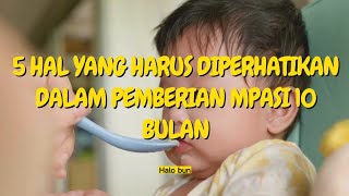 🔥5 Hal yang Harus Diperhatikan dalam Pemberian MPASI 10 Bulan [upl. by Atiluap]