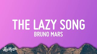 Bruno Mars  The Lazy Song Lyrics [upl. by Mansoor772]