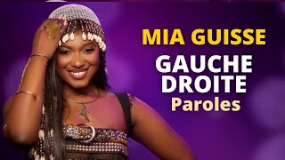 Mia GUISSE  GAUCHE ET DROITE Paroles  Lyrics [upl. by Seraphim]