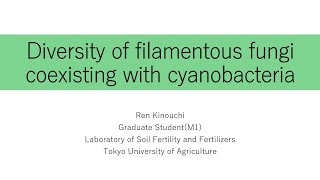 Diversity of filamentous fungi coexisting with cyanobacteria  PSC2024 [upl. by Eiznekcam]