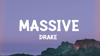 Drake  Massive Lyrics [upl. by Henebry]