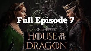 House of the Dragon Season 2  2024  EPISODE 7 NEW [upl. by Aerbua]