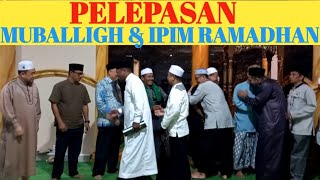 UST MHD DIRHAM BERI TAUSIYAH PELEPASAN MUBALLIGH amp IPIM RAMADHAN [upl. by Ingrid689]