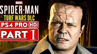 SPIDERMAN PS4 Turf Wars DLC Gameplay Walkthrough Part 1  No Commentary SPIDERMAN PS4 [upl. by Llyrad478]