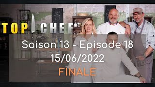 Top Chef  Saison 13 épisode 18 du 15 06 2022  FINALE [upl. by Roldan]