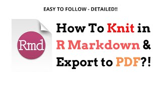 How To Knit In R Markdown in WordPDF Format  Easy amp Detailed [upl. by Prescott221]