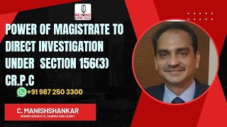 Power of Magistrate to direct investigation under Section 1563 CrPC C MANISHANKHAR Madras HC [upl. by Kcirdez]