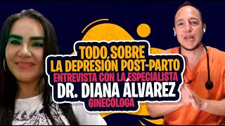 Todo sobre la depresión postparto EntrevistaconLaEspecilista GinecologaDiana [upl. by Kei]