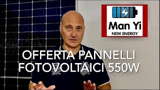 OFFERTA PANNELLI FOTOVOLTAICI 550W  RITIRO DA MILANO [upl. by Ikey]