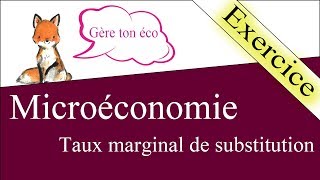 Microéconomie  Déterminer un taux marginal de substitution TMS Exercice [upl. by Nomelc]