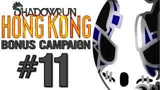 Shadowrun Hong Kong  Bonus Campaign  Lets Play Ep11  Silver Dream Wretch Plays [upl. by Ardenia480]