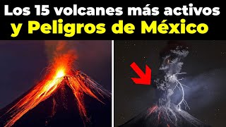 TODO sobre los 15 volcanes más ACTIVOS Y PELIGROSOS DE MÉXICO [upl. by Massiw313]