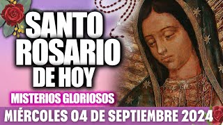 SANTO ROSARIO DE HOY MIÉRCOLES 04 DE SEPTIEMBRE DE 2024  MISTERIOS GLORIOSOS  Sendero Espiritual [upl. by Icul916]