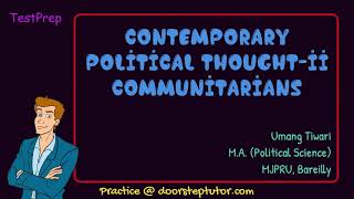 Communitarianism Contemporary Political Thought  Reaction to Liberalism  Political Science [upl. by Avot]