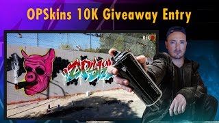 OPSkins 10K Giveaway Entry [upl. by Fu]