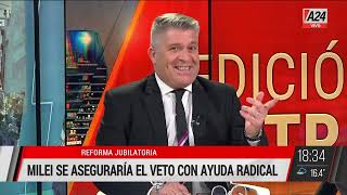 🔴REFORMA JUBILATORIA ENTRE 8 Y 10 RADICALES CAMBIARÍAN DE OPINIÓN [upl. by Nevuer]