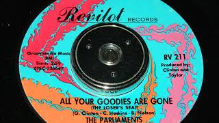 The Parliaments  All Your Goodies Are Gone [upl. by Dorie]