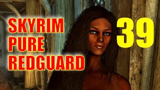 Skyrim PURE REDGUARD Walkthrough  Part 39 Hairy Encounter at Halted Stream Camp [upl. by Olav827]