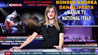 KONSER Andrea Pistilli Dan AlipBaTa Berlangsung Spektakuler Sampai Masuk Tv Nasional Italy [upl. by Stroup]