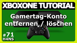 Gamertag Konto entfernen löschen XBOX ONE Tutorial  DeutschGerman [upl. by Maddalena]