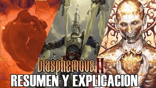 BLASPHEMOUS 2 Historia Resumen Explicación y Finales [upl. by Amsirhc]