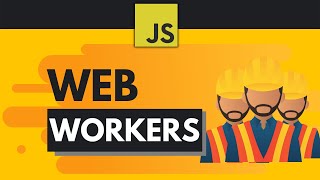 JavaScript Web Workers Explained [upl. by Adnilem]